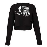 Vanilla Ice Invented Rap Cropped Sweater | Artistshot