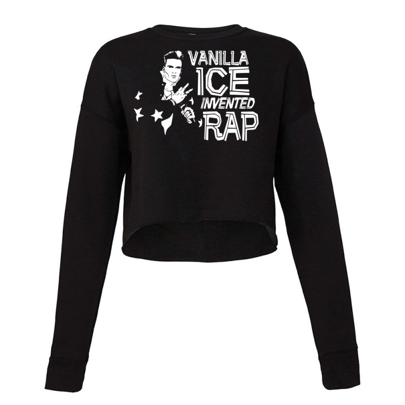 Vanilla Ice Invented Rap Cropped Sweater by mamadoimghrio | Artistshot