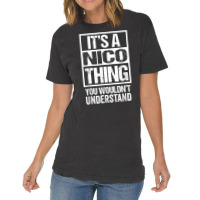 It's A Nico Thing You Wouldn't Understand First Na Vintage T-shirt | Artistshot