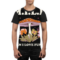 Milf Man I Love Fungi Graphic T-shirt | Artistshot