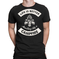 Life Is Better Smelling Like A Campfire Camper Cam T-shirt | Artistshot