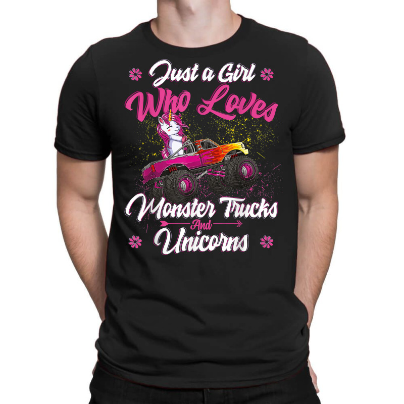 Just A Girl Who Loves Monster Trucks And Unicorns T-shirt | Artistshot