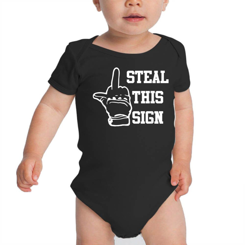 Steal This Sign Middle Finger Houston Asterisk Bas Baby Bodysuit by karynadreck | Artistshot