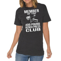 Member 400 Pound Bench Press Club Powerlifting Gym Vintage T-shirt | Artistshot