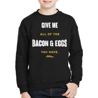 Parks And Recreation Bacon And Eggs Ron Swanson T Youth Sweatshirt | Artistshot