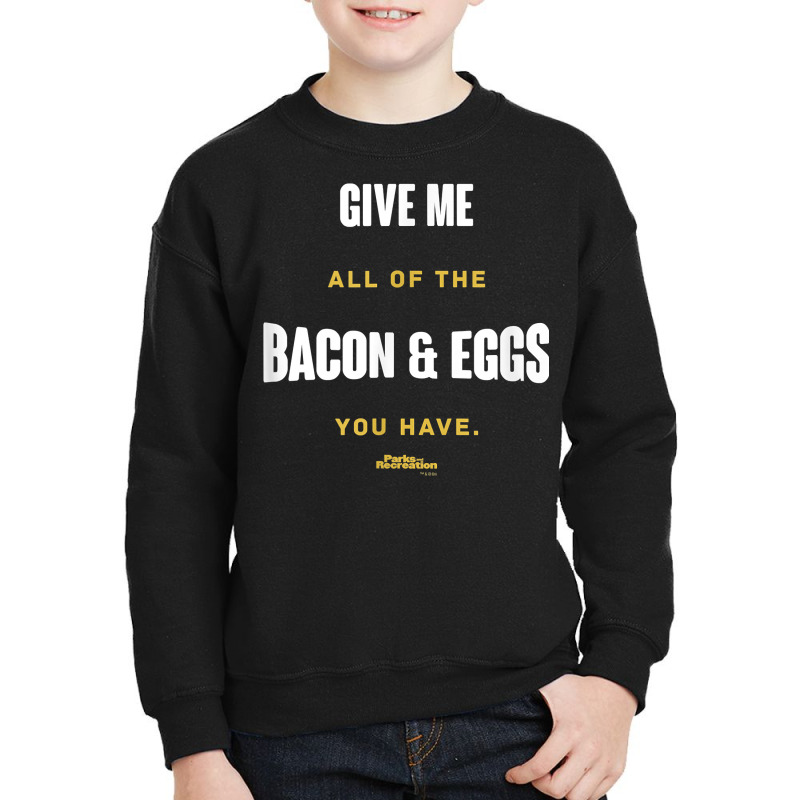 Parks And Recreation Bacon And Eggs Ron Swanson T Youth Sweatshirt by catricegar | Artistshot