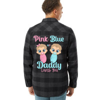 Mens Cute Pink Or Blue Daddy Loves You   Gender Re Flannel Shirt | Artistshot