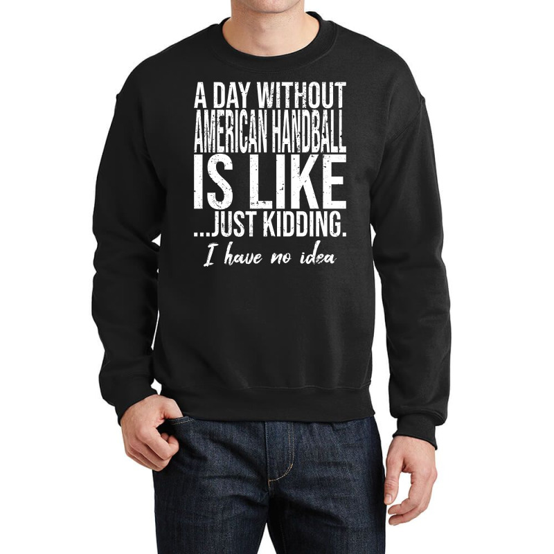 American Handball Funny Gift Idea Cute Crewneck Sweatshirt | Artistshot