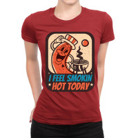 I Feel Smokin Hot Today Sausage Bbq Grill Ladies Fitted T-shirt | Artistshot