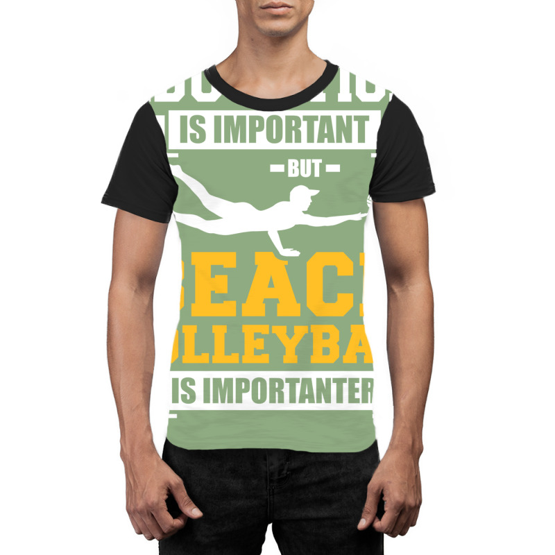 Education Is Important But Beach Volleyball Is Imp Graphic T-shirt | Artistshot