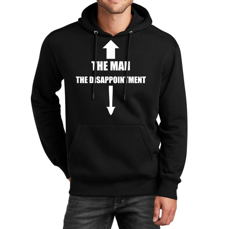 The Man, The Disappointment Funny Small Penis Nove Unisex Hoodie by karynadreck | Artistshot