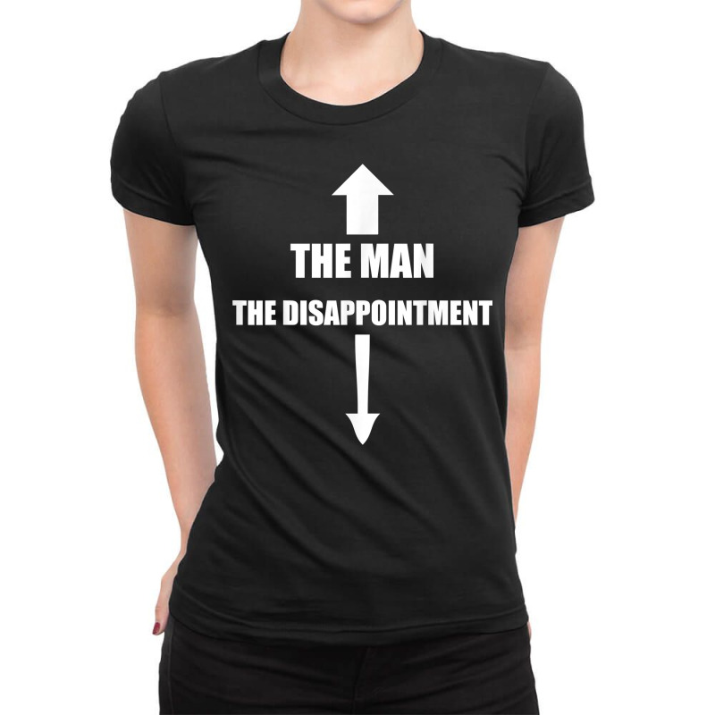 The Man, The Disappointment Funny Small Penis Nove Ladies Fitted T-Shirt by karynadreck | Artistshot