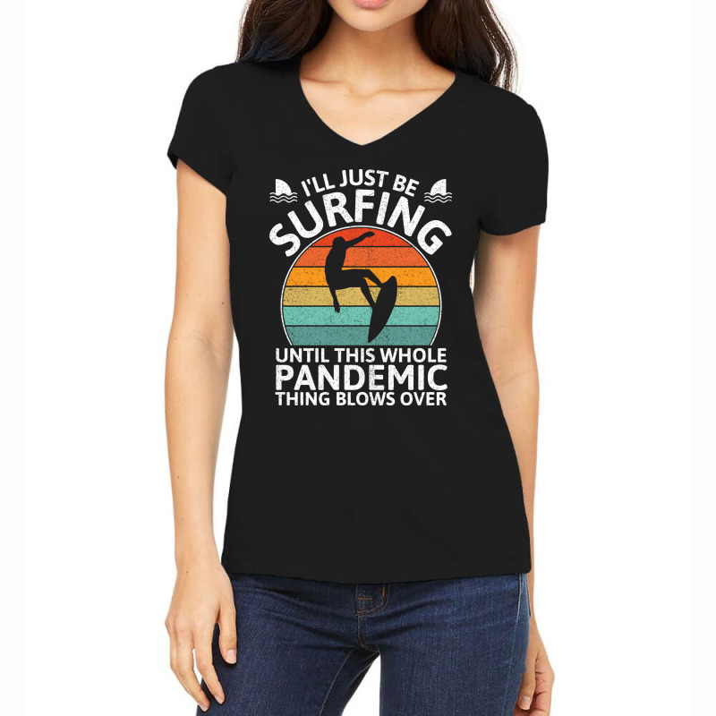 Funny Surfing Until Pandemic Over Nostalgia Women's V-neck T-shirt | Artistshot