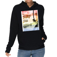 Catch The Wave Surf The Wave Humor Lightweight Hoodie | Artistshot