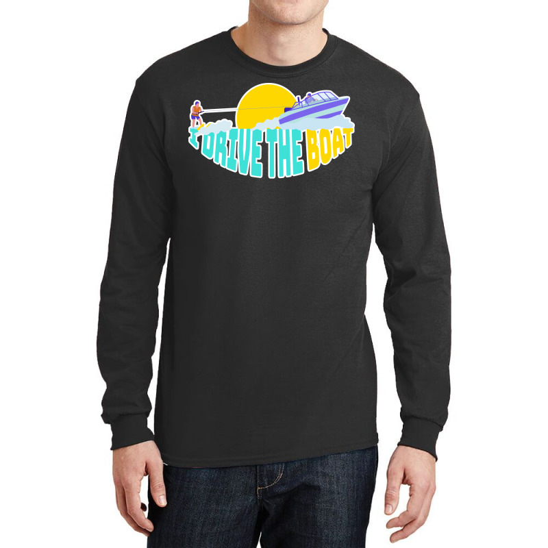 I Drive The Boat Waterskiing Yellow Long Sleeve Shirts by zelekmanfraw | Artistshot