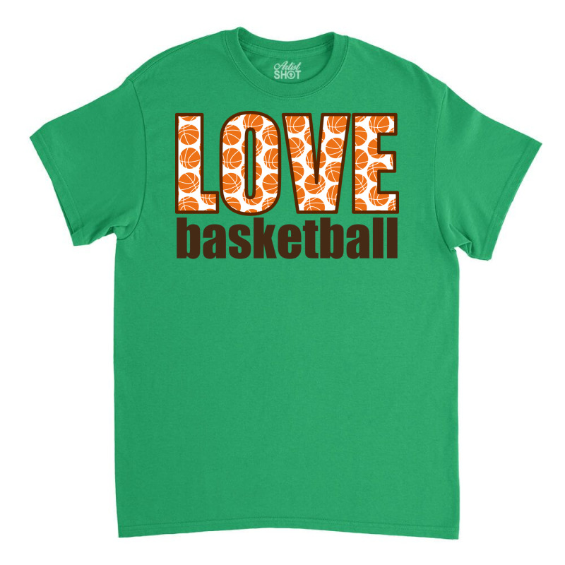 Love Basketball Trending Classic T-shirt by zelekmanfraw | Artistshot