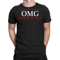 T Shirt That Says The Word   Omg   On It  Funny Gi T-shirt | Artistshot