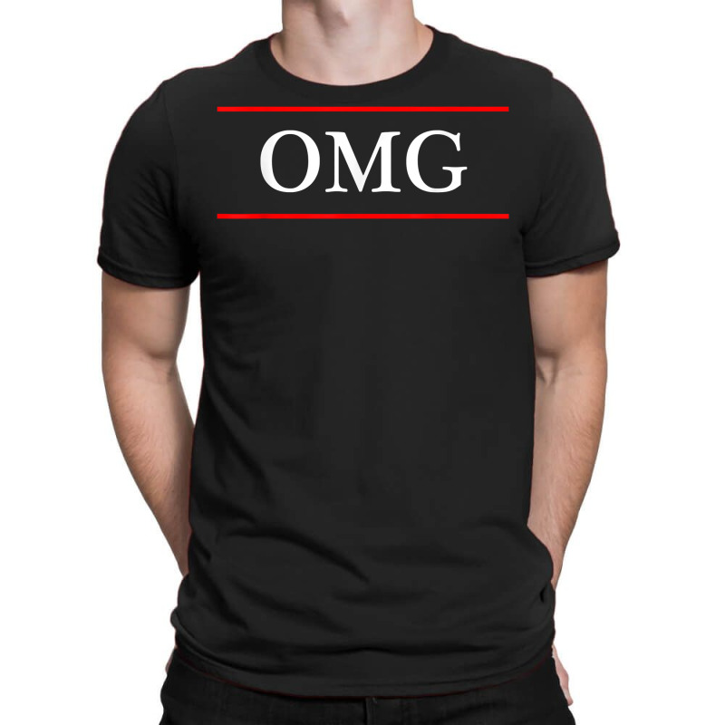 T Shirt That Says The Word   Omg   On It  Funny Gi T-shirt | Artistshot