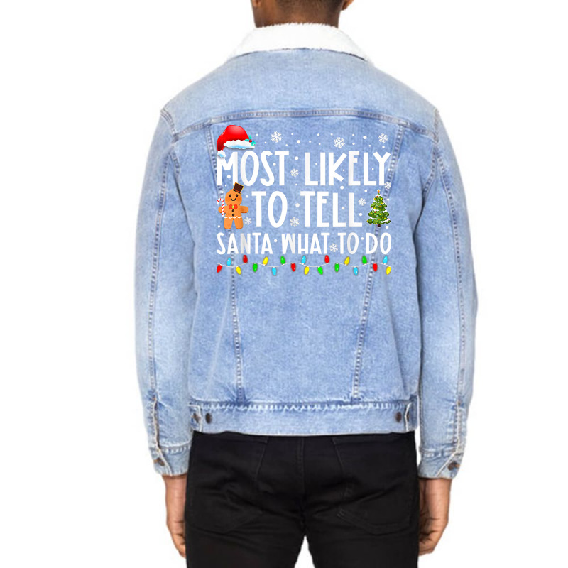 Most Likely To Tell Santa What To Do Family Christ Unisex Sherpa-lined Denim Jacket | Artistshot