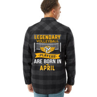 Legendary Volleyball Players Are Born In April Ret Flannel Shirt | Artistshot