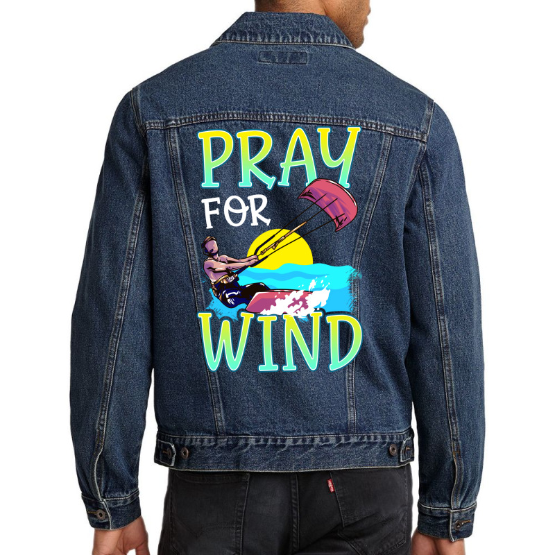 Kiteboarding Pray For Wind Kitesurfing Love Men Denim Jacket by lindeaucterr | Artistshot