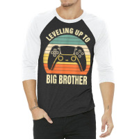 Leveling Up To Big Brother 2023 Funny Gamer Vintag 3/4 Sleeve Shirt | Artistshot