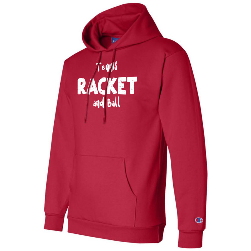 Tennis Racket And Ball Funny Champion Hoodie by zelekmanfraw | Artistshot