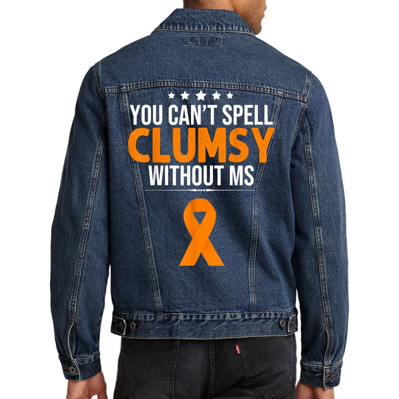 Multiple Sclerosis Awareness Clumsy Without Ms Awa Men Denim Jacket | Artistshot