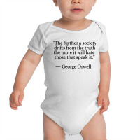 Truth Quote By George Orwell Baby Bodysuit | Artistshot