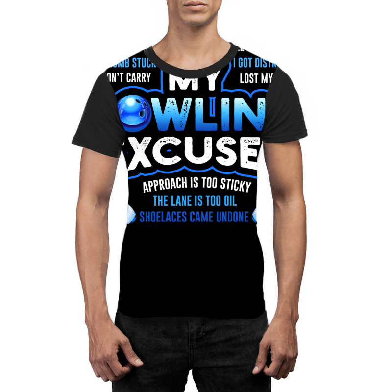 My Bowling Excuses Hoodie Funny Bowling Gift Graphic T-shirt | Artistshot