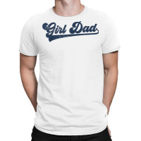 Mens Girl Dad T Shirt T-shirt | Artistshot