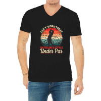 Disc Golf Can't Work Today I'm Feeling A Little Un V-neck Tee | Artistshot