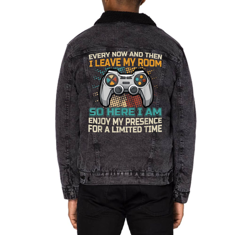 Every Now And Then I Leave My Room Funny Gaming Ga Unisex Sherpa-lined Denim Jacket | Artistshot