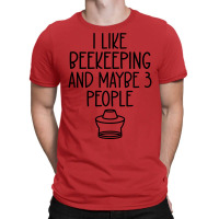 I Like Beekeeping And Maybe Three People Retro T-shirt | Artistshot