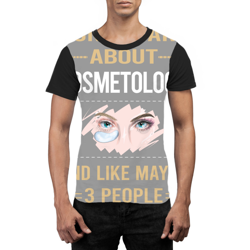 Funny 3 People Cosmetology Cosmetoloist Quote Graphic T-shirt | Artistshot