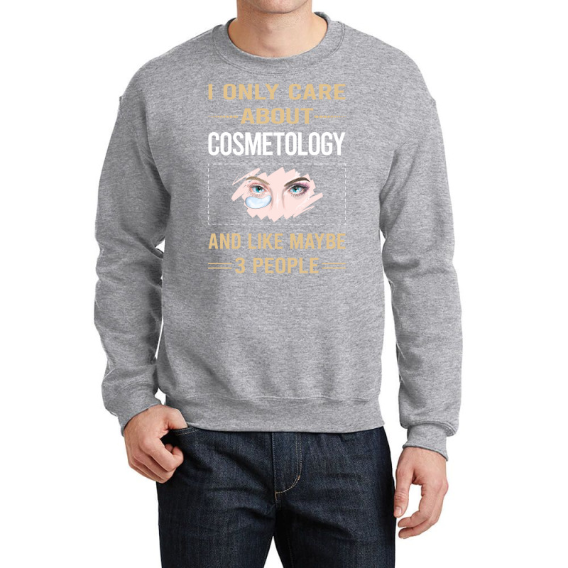 Funny 3 People Cosmetology Cosmetoloist Quote Crewneck Sweatshirt | Artistshot