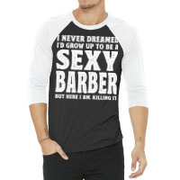 Funny Barber Men Dad Barbershop Hairdresser Hairst 3/4 Sleeve Shirt | Artistshot