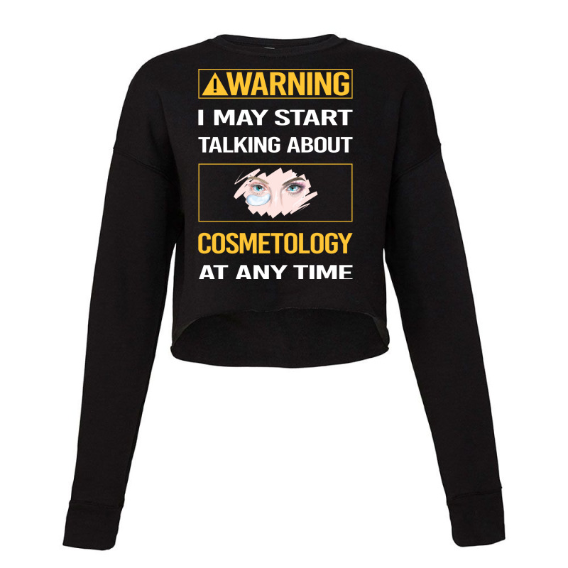 Funny Yellow Warning Cosmetology Cosmetoloist Cool Cropped Sweater | Artistshot