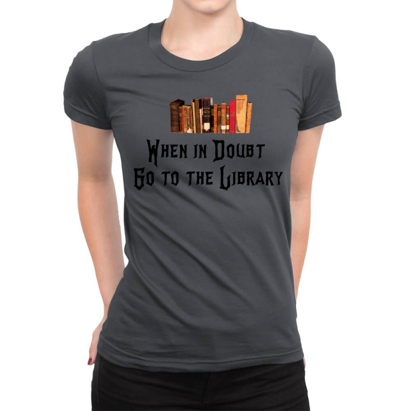 When In Doubt Go To The Library 2 Ladies Fitted T-Shirt by vollersurese | Artistshot