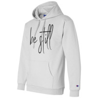 Be Still Trending Champion Hoodie | Artistshot