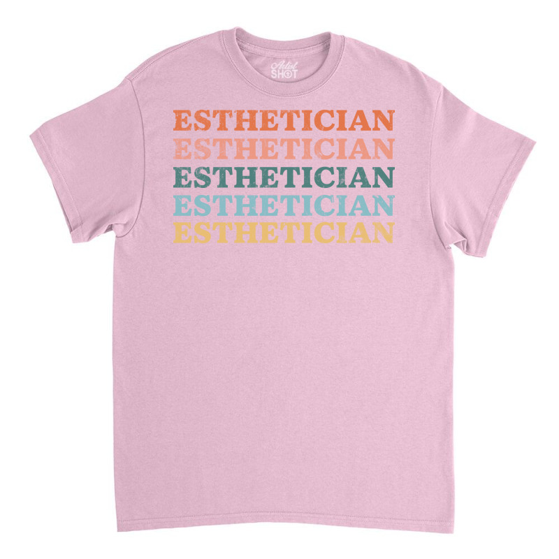 Esthetician Repeat Text Design Classic T-shirt | Artistshot