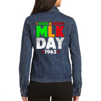 Martin Luther King Jr. Day I Have A Dream Mlk Day Ladies Denim Jacket | Artistshot