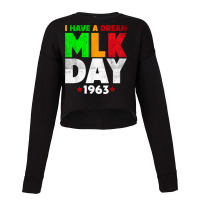 Martin Luther King Jr. Day I Have A Dream Mlk Day Cropped Sweater | Artistshot