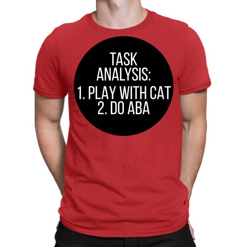 Bcba Quote T-Shirt by balismuta0 | Artistshot