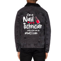 Im A Nail Technician Cute Unisex Sherpa-lined Denim Jacket | Artistshot