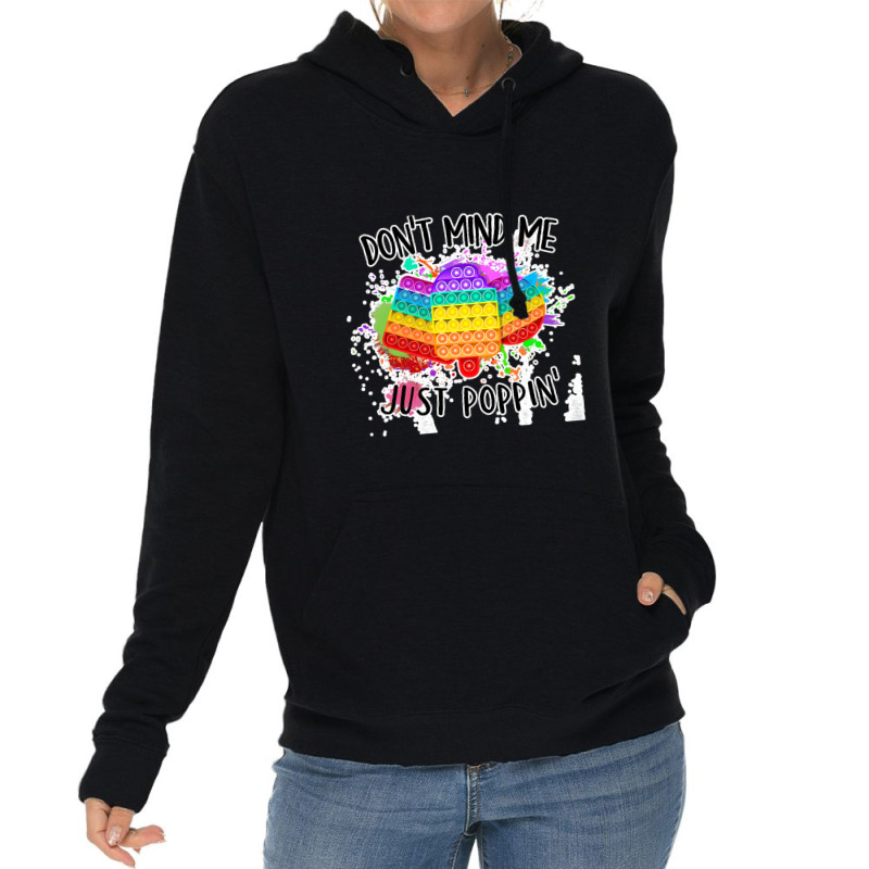 Dont Mind Me Just Poppin Funny Pop It Lightweight Hoodie | Artistshot