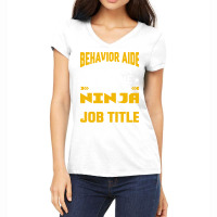 Behavior Aide Job Title Funny Behavioral Aide Teac Women's V-neck T-shirt | Artistshot