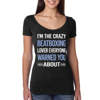 Funny Crazy Lover Beat Box Beatboxing Beatbox Trav Women's Triblend Scoop T-shirt | Artistshot