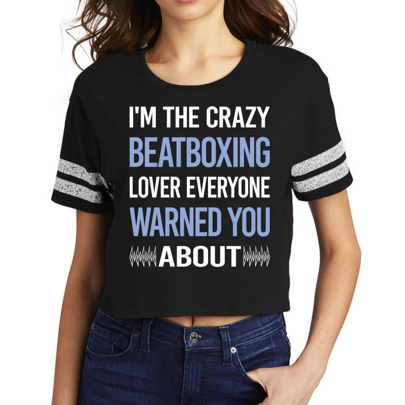 Funny Crazy Lover Beat Box Beatboxing Beatbox Trav Scorecard Crop Tee | Artistshot