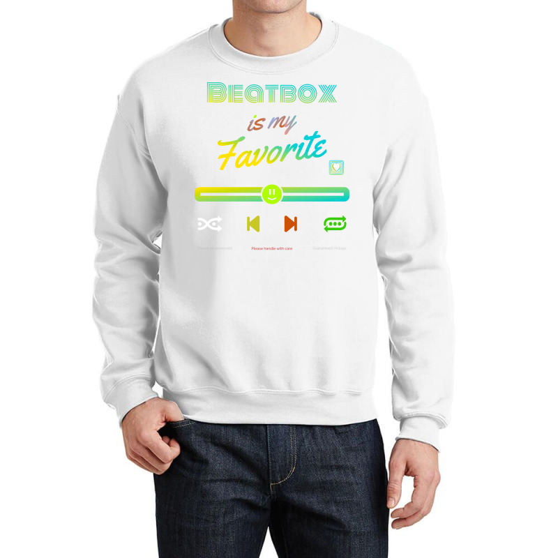 My Favorite Is Beatbox Funny Crewneck Sweatshirt | Artistshot